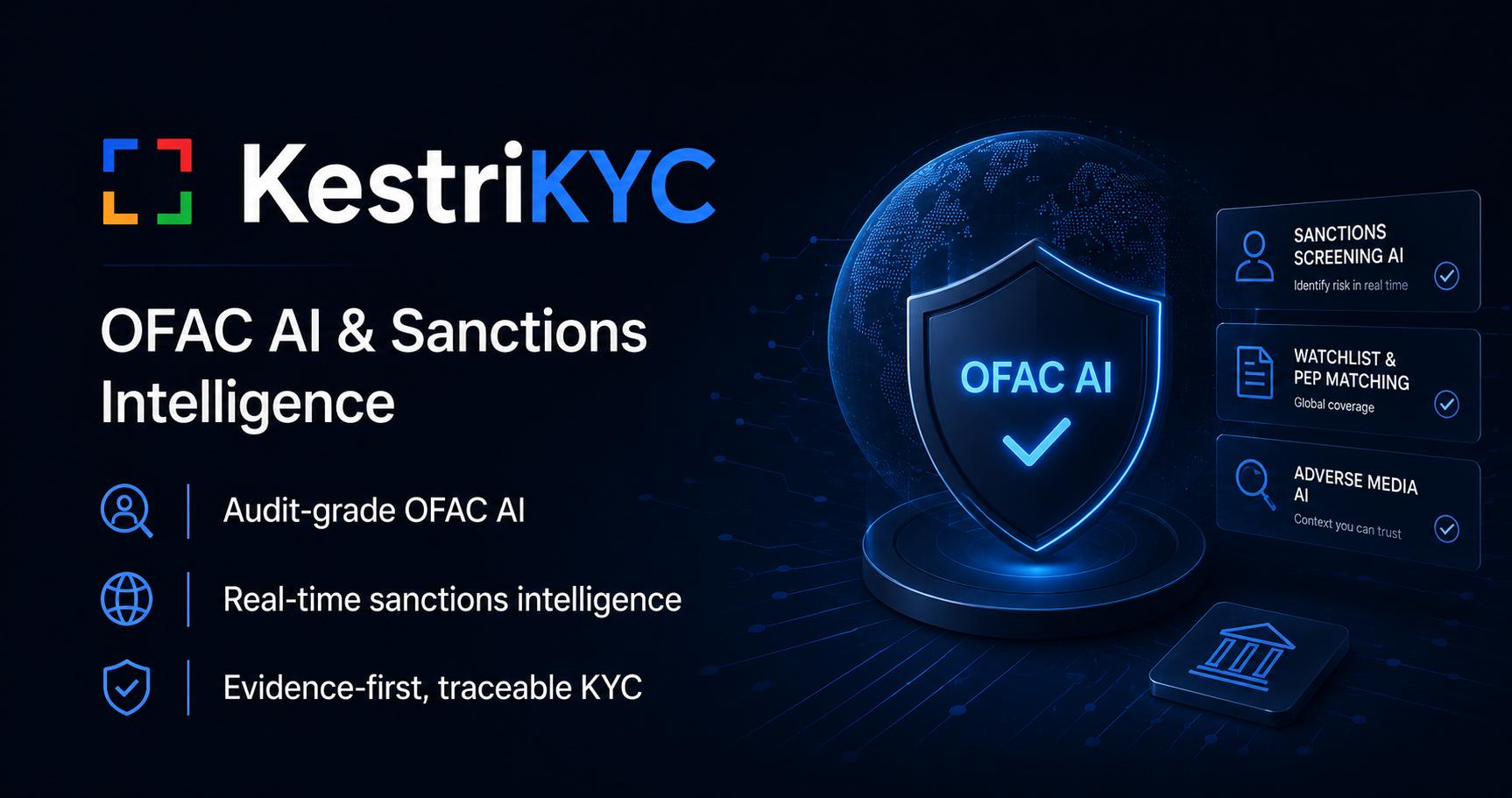 KestriKYC OFAC AI and sanctions intelligence platform with audit-grade KYC, governed retrieval, and evidence-first compliance workflows.